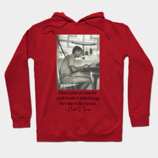 Hunter S Thomson Quote - Writer Quotes Hoodie